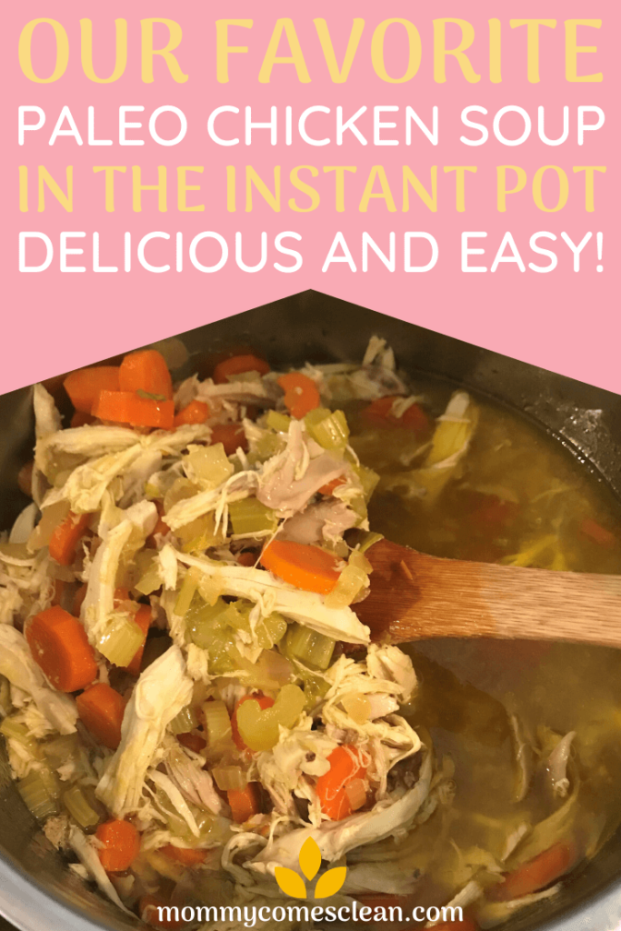 This Instant Pot Paleo chicken soup is so easy and super nutritious too. Try it with or without eggs for a fun twist on egg drop soup. AIP friendly.